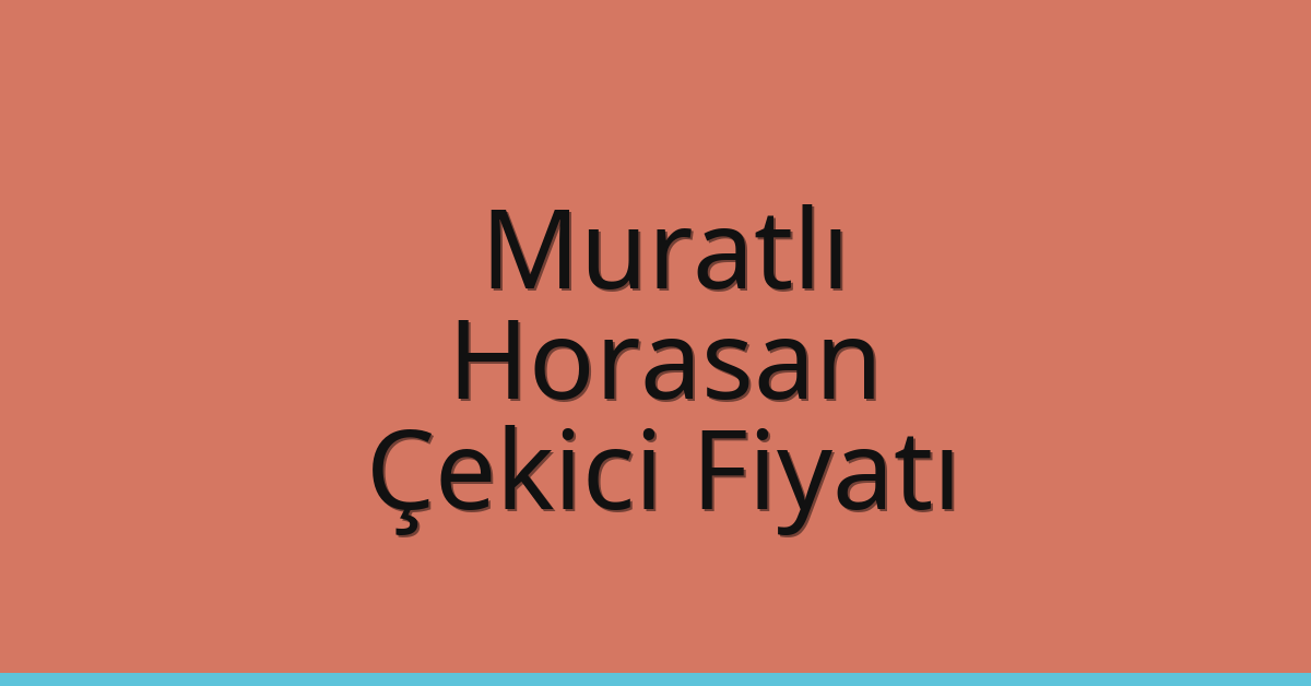 Muratlı Çekici Fiyatı – Horasan Oto Kurtarıcı Ücreti Muratlı Çekici Fiyatı – Horasan Oto Kurtarıcı Ücreti