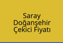 Saray Çekici Fiyatı – Doğanşehir Oto Kurtarıcı Ücreti