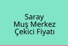 Saray Çekici Fiyatı – Muş Merkez Oto Kurtarıcı Ücreti