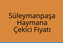 Süleymanpaşa Çekici Fiyatı – Haymana Oto Kurtarıcı Ücreti