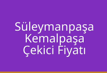 Süleymanpaşa Çekici Fiyatı – Kemalpaşa Oto Kurtarıcı Ücreti