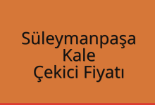 Süleymanpaşa Çekici Fiyatı – Kale Oto Kurtarıcı Ücreti