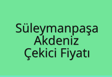 Süleymanpaşa Çekici Fiyatı – Akdeniz Oto Kurtarıcı Ücreti