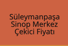 Süleymanpaşa Çekici Fiyatı – Sinop Merkez Oto Kurtarıcı Ücreti