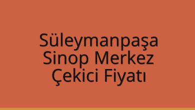 Süleymanpaşa Çekici Fiyatı – Sinop Merkez Oto Kurtarıcı Ücreti