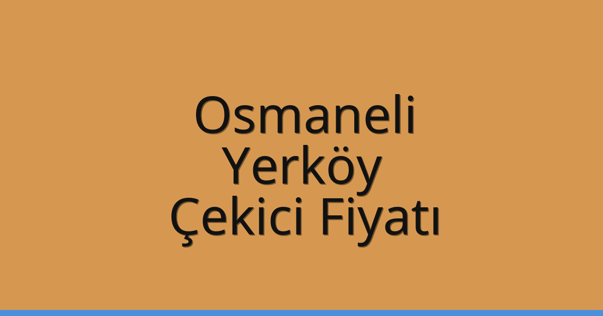 Osmaneli Çekici Fiyatı - Yerköy Oto Kurtarıcı Ücreti Osmaneli Çekici Fiyatı – Yerköy Oto Kurtarıcı Ücreti