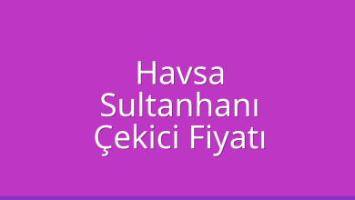 Havsa Çekici Fiyatı – Sultanhanı Oto Kurtarıcı Ücreti