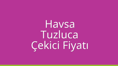 Havsa Çekici Fiyatı - Tuzluca Oto Kurtarıcı Ücreti Havsa Çekici Fiyatı – Tuzluca Oto Kurtarıcı Ücreti