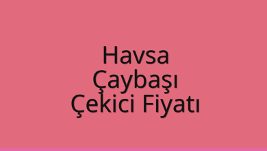 Havsa Çekici Fiyatı – Çaybaşı Oto Kurtarıcı Ücreti