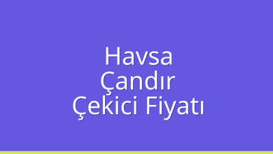 Havsa Çekici Fiyatı – Çandır Oto Kurtarıcı Ücreti