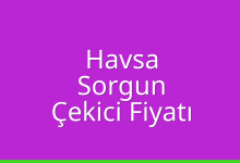 Havsa Çekici Fiyatı – Sorgun Oto Kurtarıcı Ücreti