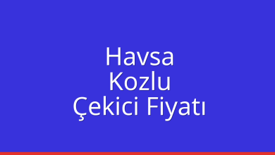 Havsa Çekici Fiyatı - Kozlu Oto Kurtarıcı Ücreti Havsa Çekici Fiyatı – Kozlu Oto Kurtarıcı Ücreti