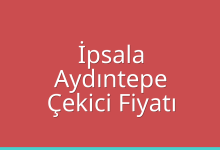 İpsala Çekici Fiyatı – Aydıntepe Oto Kurtarıcı Ücreti