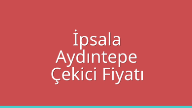 İpsala Çekici Fiyatı – Aydıntepe Oto Kurtarıcı Ücreti