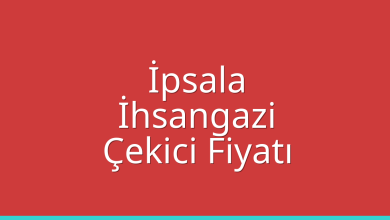 İpsala Çekici Fiyatı – İhsangazi Oto Kurtarıcı Ücreti