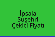 İpsala Çekici Fiyatı – Suşehri Oto Kurtarıcı Ücreti