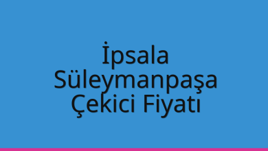 İpsala Çekici Fiyatı – Süleymanpaşa Oto Kurtarıcı Ücreti