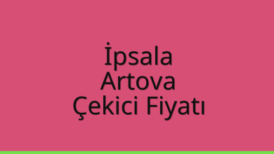 İpsala Çekici Fiyatı – Artova Oto Kurtarıcı Ücreti