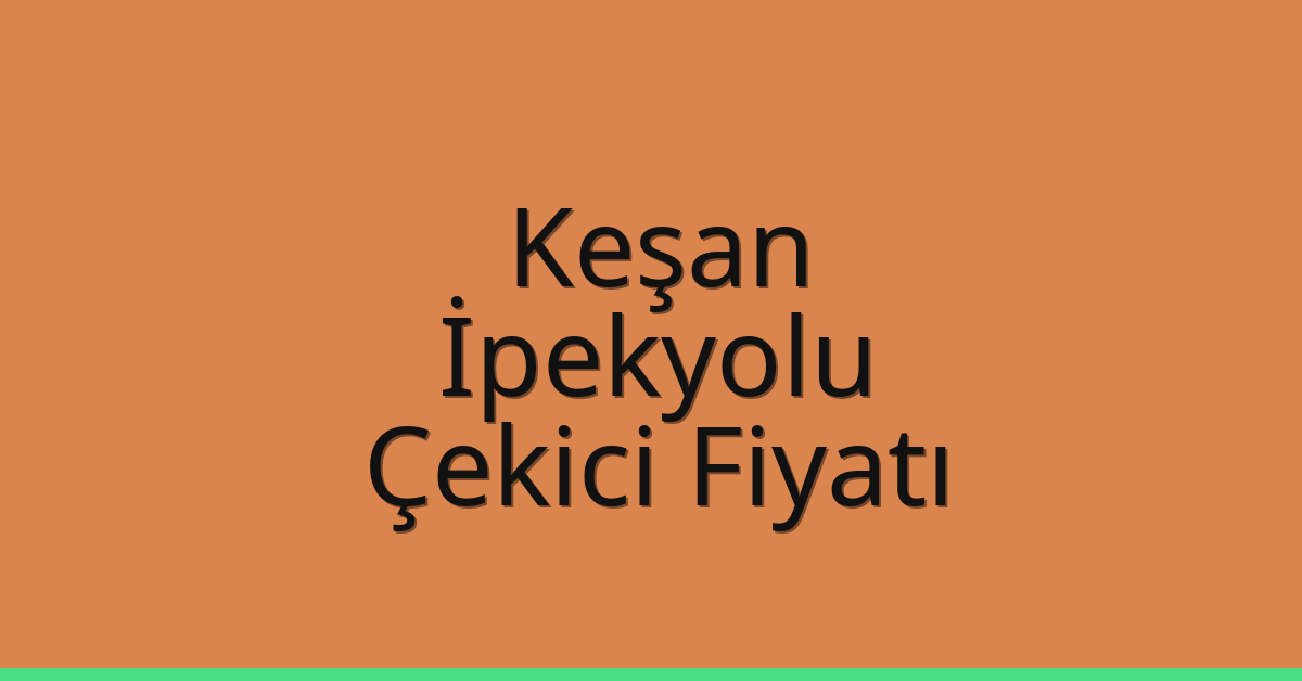 Keşan Çekici Fiyatı - İpekyolu Oto Kurtarıcı Ücreti Keşan Çekici Fiyatı – İpekyolu Oto Kurtarıcı Ücreti
