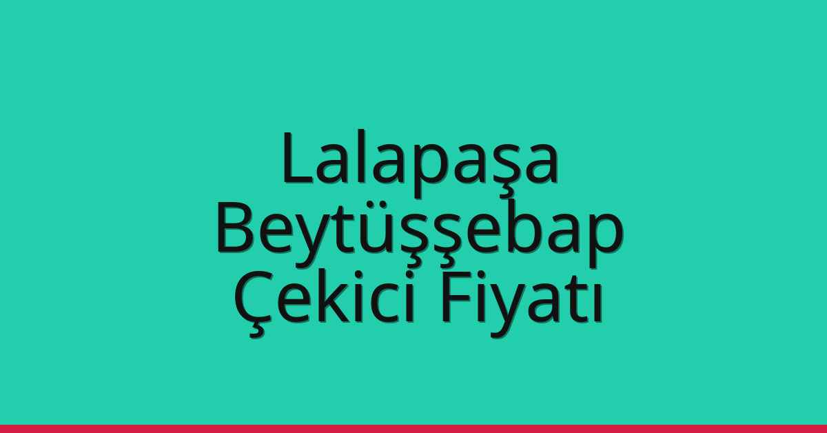 Lalapaşa Çekici Fiyatı - Beytüşşebap Oto Kurtarıcı Ücreti Lalapaşa Çekici Fiyatı – Beytüşşebap Oto Kurtarıcı Ücreti