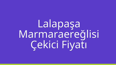 Lalapaşa Çekici Fiyatı - Marmaraereğlisi Oto Kurtarıcı Ücreti Lalapaşa Çekici Fiyatı – Marmaraereğlisi Oto Kurtarıcı Ücreti