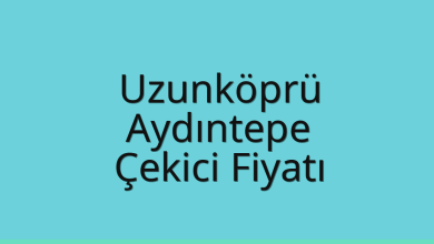 Uzunköprü Çekici Fiyatı – Aydıntepe Oto Kurtarıcı Ücreti
