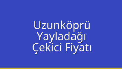 Uzunköprü Çekici Fiyatı – Yayladağı Oto Kurtarıcı Ücreti