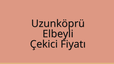 Uzunköprü Çekici Fiyatı – Elbeyli Oto Kurtarıcı Ücreti