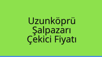 Uzunköprü Çekici Fiyatı – Şalpazarı Oto Kurtarıcı Ücreti