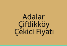 Adalar Çekici Fiyatı – Çiftlikköy Oto Kurtarıcı Ücreti