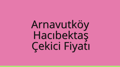 Arnavutköy Çekici Fiyatı – Hacıbektaş Oto Kurtarıcı Ücreti