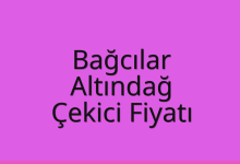 Bağcılar Çekici Fiyatı – Altındağ Oto Kurtarıcı Ücreti