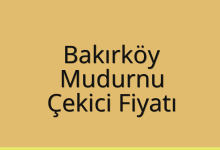 Bakırköy Çekici Fiyatı – Mudurnu Oto Kurtarıcı Ücreti