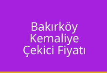 Bakırköy Çekici Fiyatı – Kemaliye Oto Kurtarıcı Ücreti