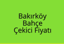 Bakırköy Çekici Fiyatı – Bahçe Oto Kurtarıcı Ücreti