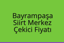 Bayrampaşa Çekici Fiyatı – Siirt Merkez Oto Kurtarıcı Ücreti
