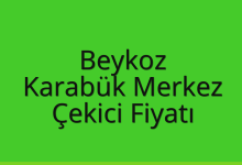 Beykoz Çekici Fiyatı – Karabük Merkez Oto Kurtarıcı Ücreti