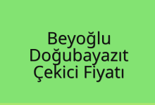 Beyoğlu Çekici Fiyatı – Doğubayazıt Oto Kurtarıcı Ücreti