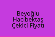 Beyoğlu Çekici Fiyatı – Hacıbektaş Oto Kurtarıcı Ücreti