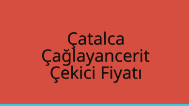 Çatalca Çekici Fiyatı – Çağlayancerit Oto Kurtarıcı Ücreti