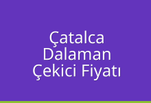 Çatalca Çekici Fiyatı – Dalaman Oto Kurtarıcı Ücreti