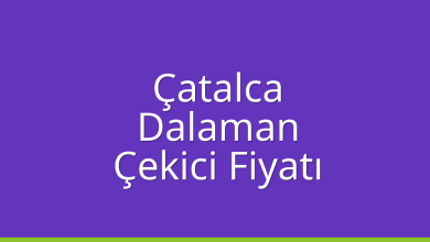 Çatalca Çekici Fiyatı – Dalaman Oto Kurtarıcı Ücreti