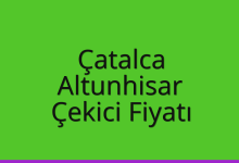 Çatalca Çekici Fiyatı – Altunhisar Oto Kurtarıcı Ücreti