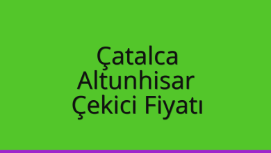 Çatalca Çekici Fiyatı – Altunhisar Oto Kurtarıcı Ücreti