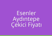 Esenler Çekici Fiyatı – Aydıntepe Oto Kurtarıcı Ücreti