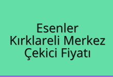 Esenler Çekici Fiyatı – Kırklareli Merkez Oto Kurtarıcı Ücreti