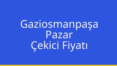 Gaziosmanpaşa Çekici Fiyatı – Pazar Oto Kurtarıcı Ücreti