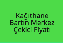 Kağıthane Çekici Fiyatı – Bartın Merkez Oto Kurtarıcı Ücreti