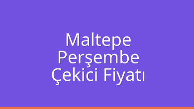 Maltepe Çekici Fiyatı – Perşembe Oto Kurtarıcı Ücreti