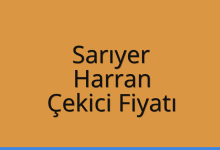 Sarıyer Çekici Fiyatı – Harran Oto Kurtarıcı Ücreti